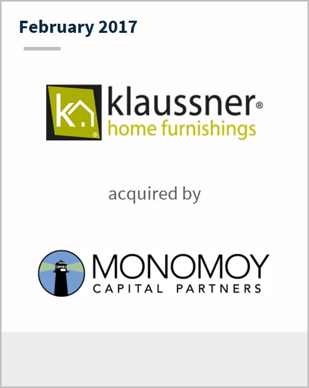 February 2017 Klaussner Home Furnishings has been acquired by Monomoy Capital Partners
