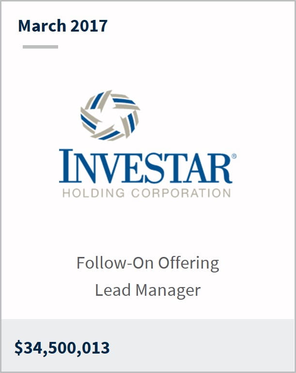 March 2017 Investar Holding Corp. $34,500,013 follow-on offering lead manager