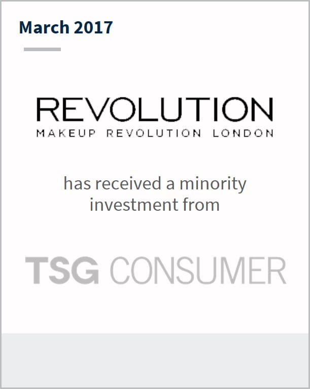 March 2017 Revolution has received a minority investment from TSG Consumer