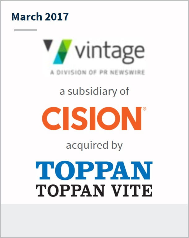 March 2017 Vintage a subsidiary of Cision has been acquired by Toppan