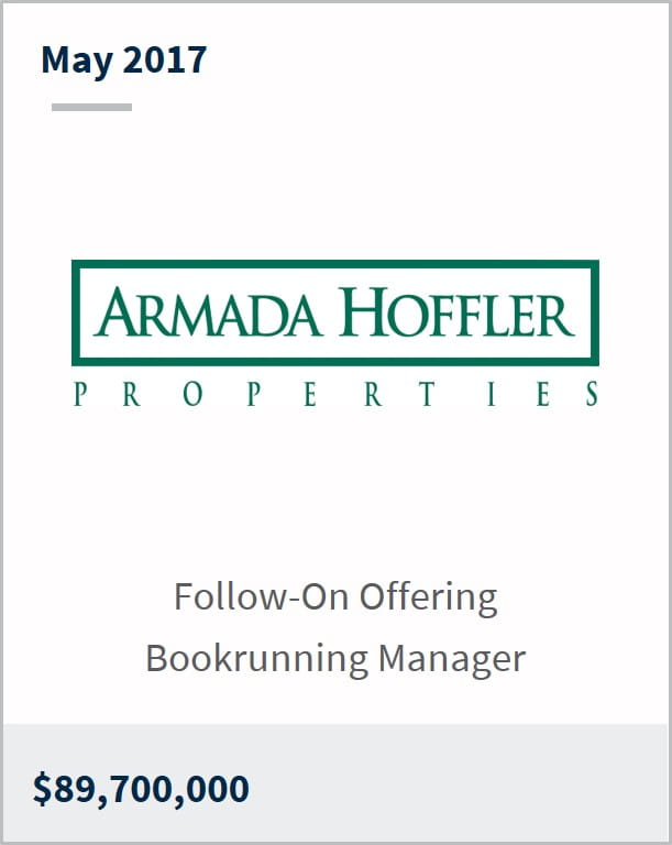 May 2017 Armada Hoffler Properties $89,700,000 follow-on offering bookrunning manager