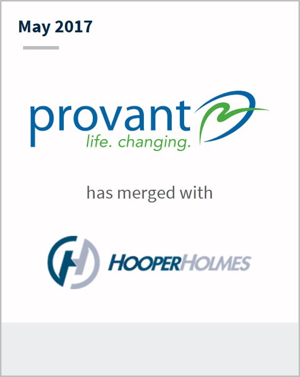 May 2017 Provant has merged with HooperHolmes