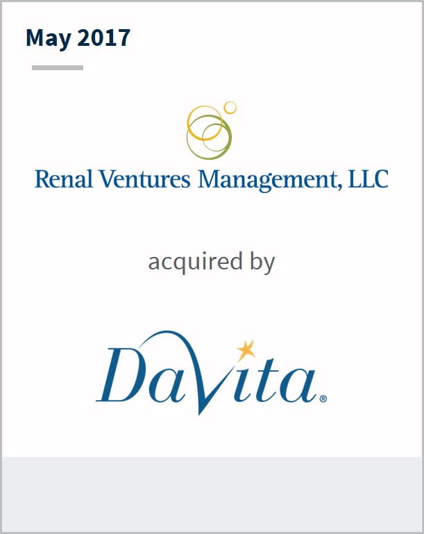 May 2017 Renal Ventures Management LLC has been acquired by DaVita