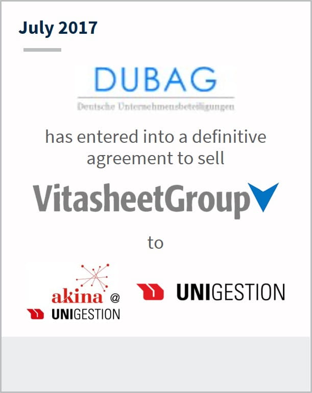 July 2017 Dubag has entered into a definitive agreement to sell VitasheetGroup to multiple companies