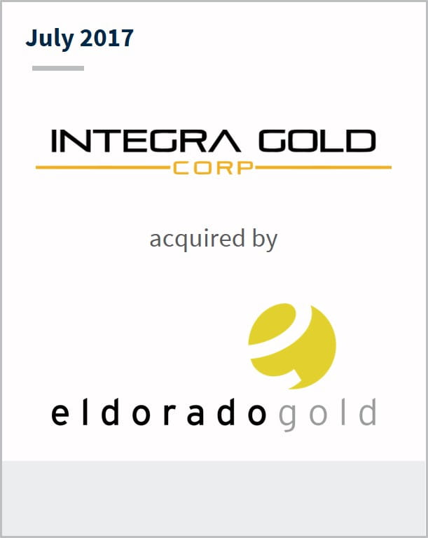 July 2017 Integra Gold has been acquired by Eldorado Gold