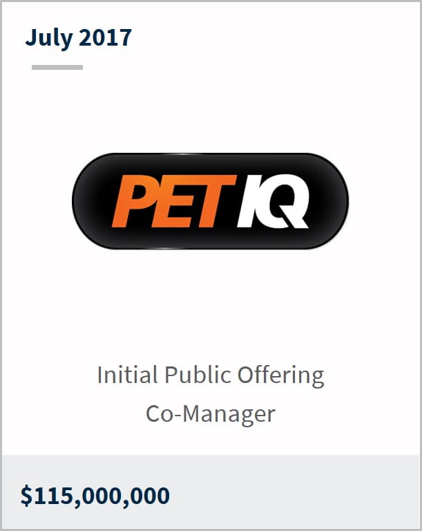 July 2017 Pet IQ $115,000,000 initial public offering co-manager