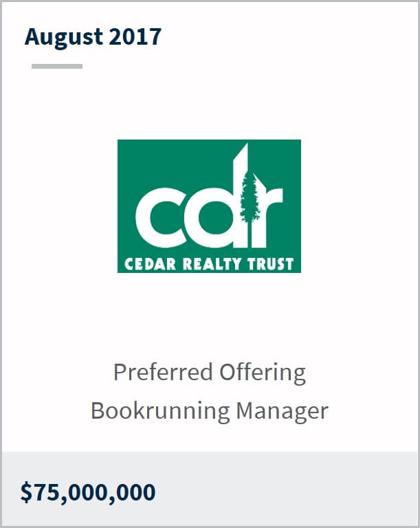 August 2017 Cedar Realty Trust $75,000,000 preferred offering bookrunning manager