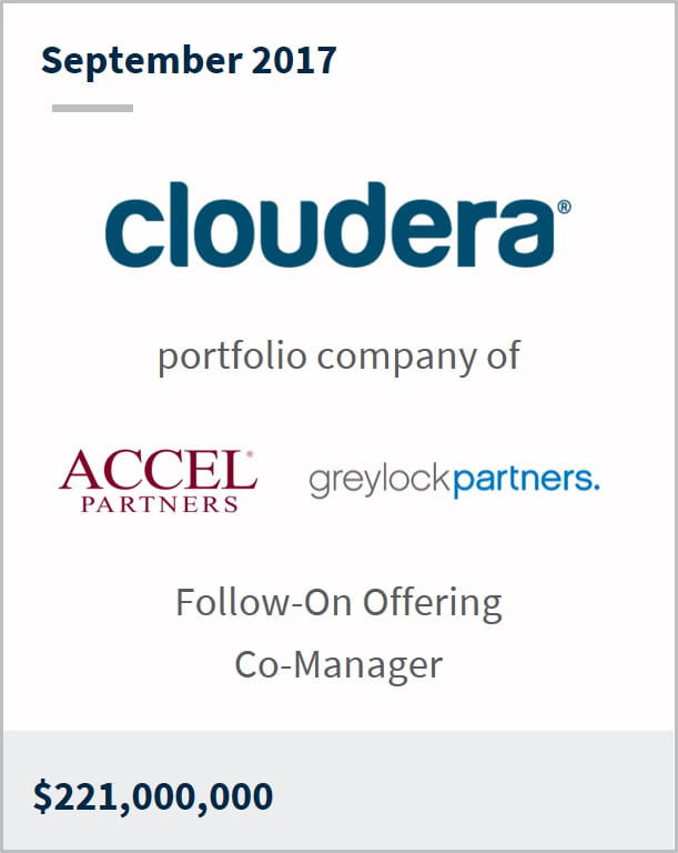 September 2017 Cloudera a portfolio company of multiple companies $221,000,000 follow-on offering co-manager