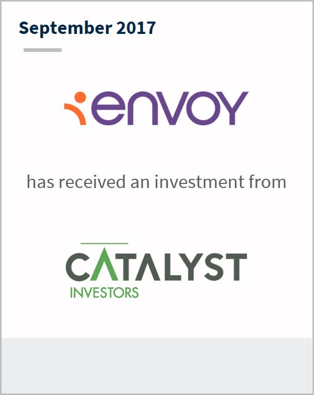 September 2017 Envoy Global has received an investment from Catalyst Investors