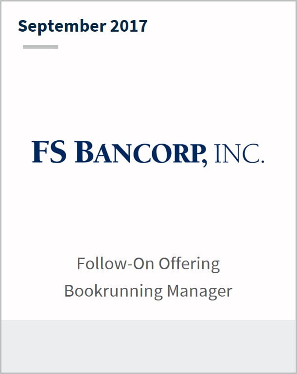 September 2017 FS Bancorp Inc. follow-on offering bookrunning manager
