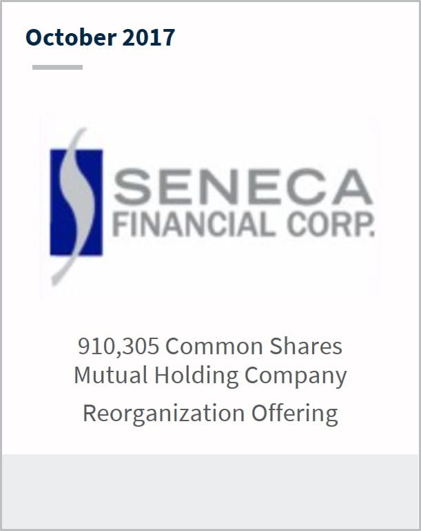 October 2017 Seneca Financial 910,305 common shares mutual holding company reorganization offering