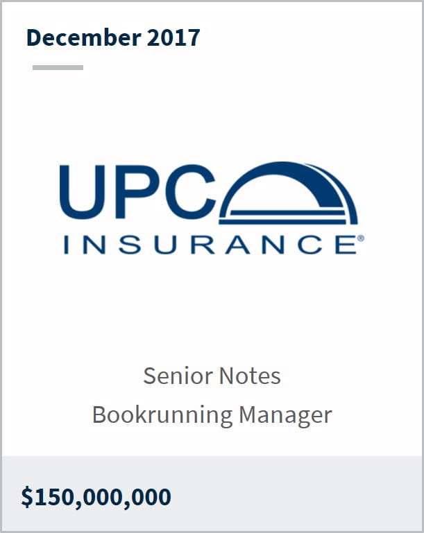 December 2017 UPC Insurance $150,000,000 senior notes bookrunning manager