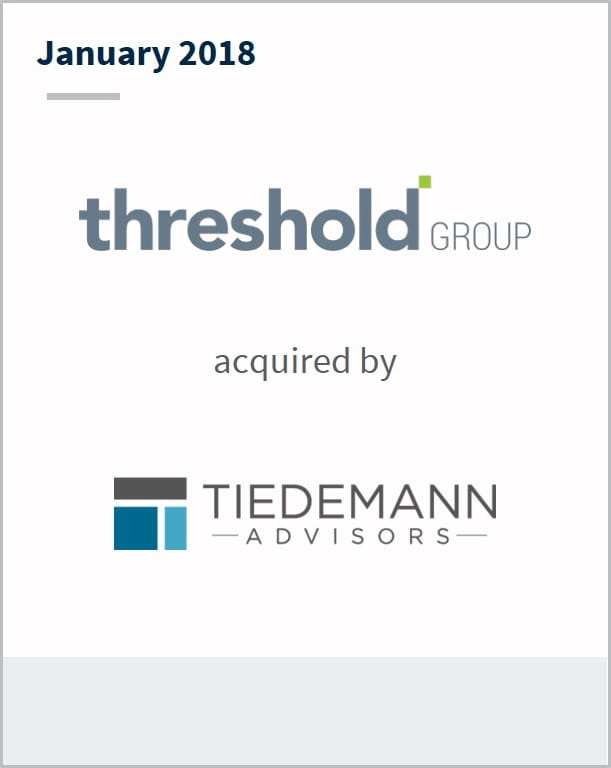 January 2018 Threshold Group has been acquired by Tiedemann Advisors