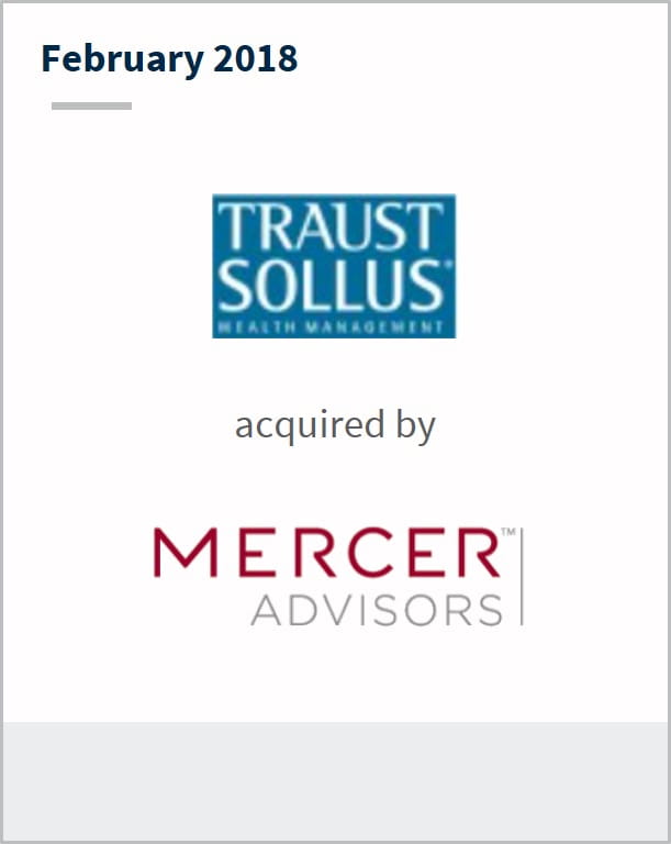 February 2018 Traust Sollus Wealth Management has been acquired by Mercer Advisors