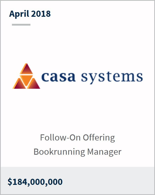 April 2018 Casa Systems $184,000,000 follow-on offering bookrunning manager