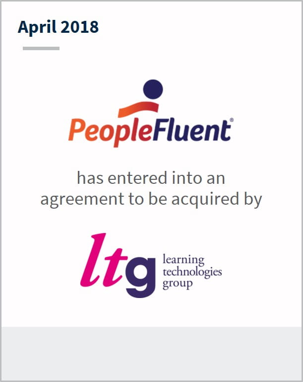 April 2018 PeopleFluent has entered into an agreement to be acquired by LTG