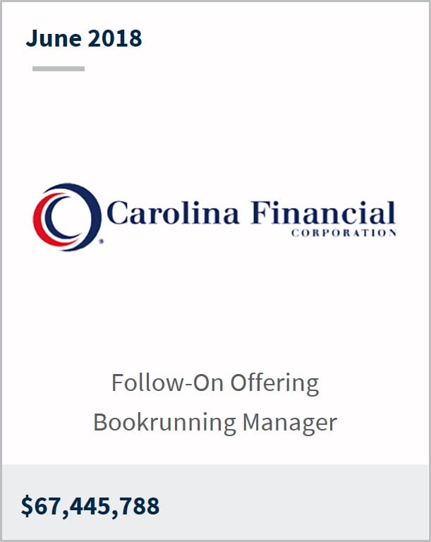 June 2018 Carolina Financial $67,445,788 follow-on offering bookrunning manager