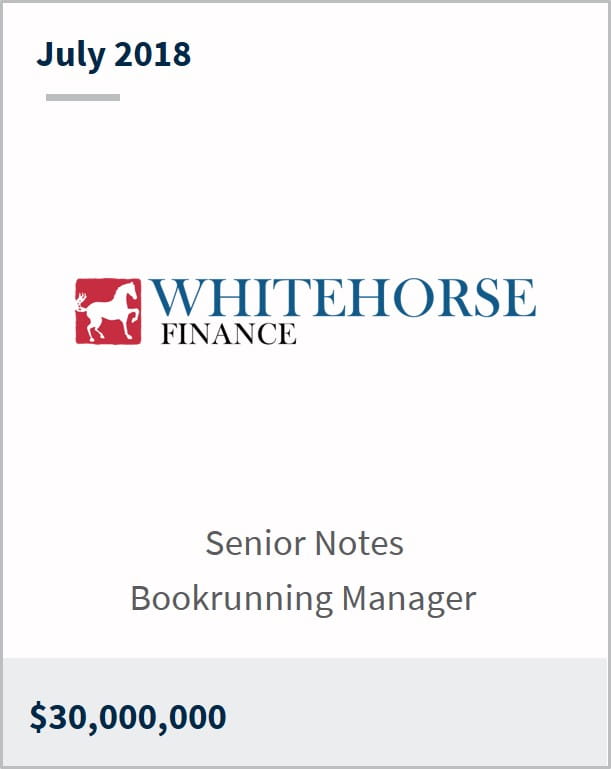 July 2018 WhiteHorse Finance $30,000,000 senior notes bookrunning manager