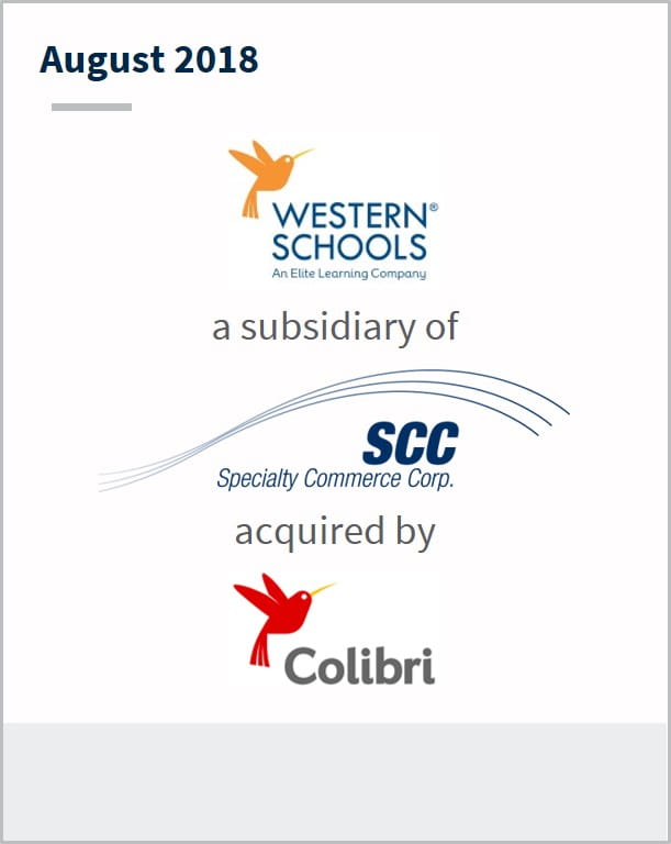 August 2018 Western Schools a subsidiary of Specialty Commerce Corp acquired by Colibri