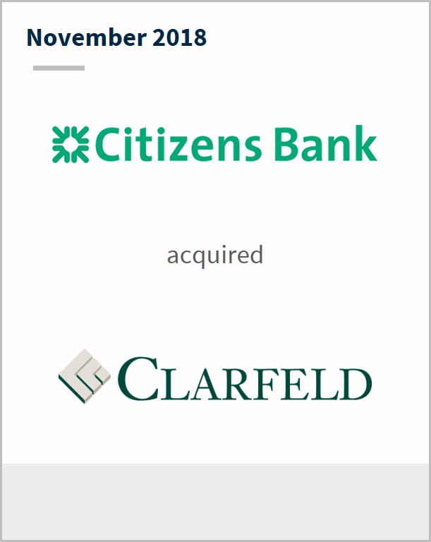 November 2018 Citizens Bank has acquired Clarfeld
