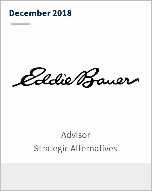 December 2018 Eddie Bauer Advisor Strategic Alternatives