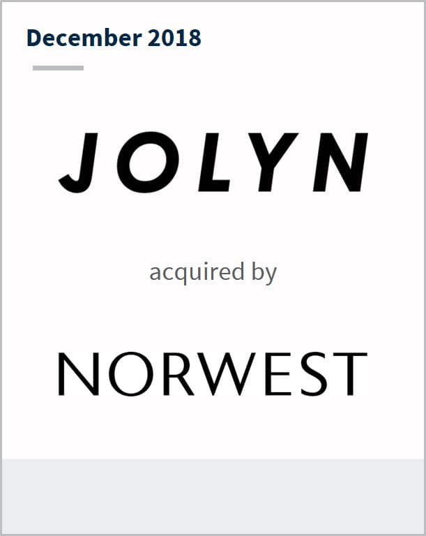December 2018 Jolyn acquired by Norwest