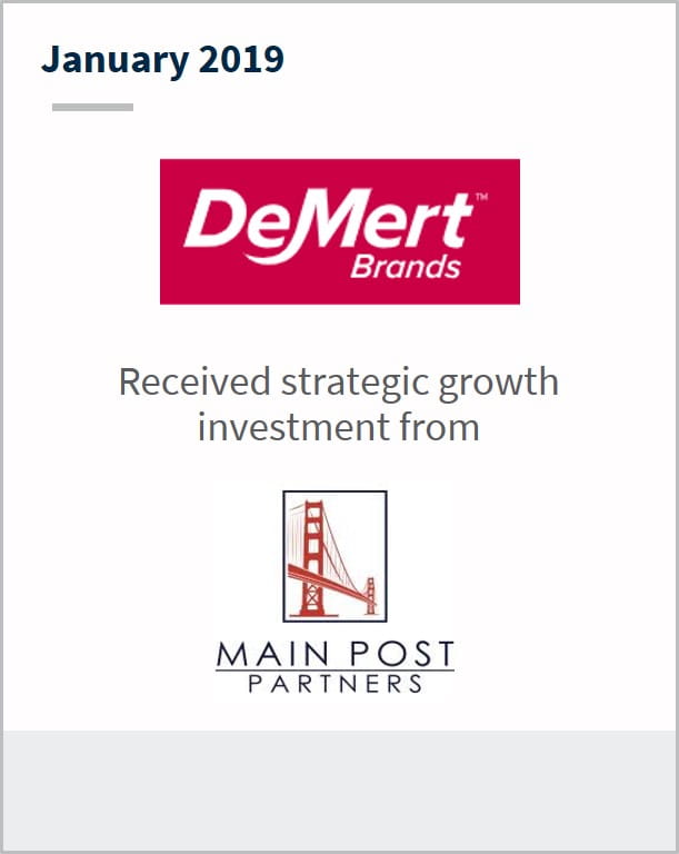 January 2019 Demert Brands has received a strategic growth investment from Main Post Partners