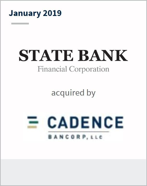 January 2019 State Bank has been acquired by Cadence Bancorp