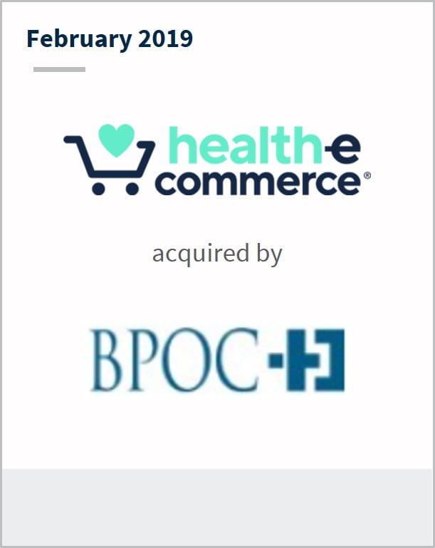 February 2019 Health-e Commerce has been acquired by BPOC