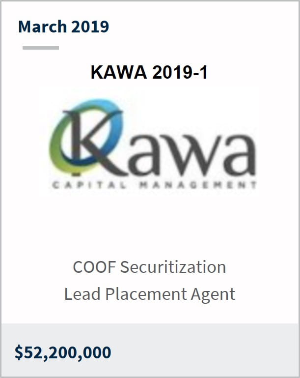 March 2019 Kawa Capital Management $52,200,000 COOF Securitization lead placement agent