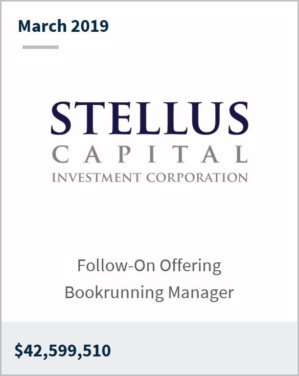 March 2019 Stellus Capital Investment Corporation $42,599,510 follow-on offering bookrunning manager