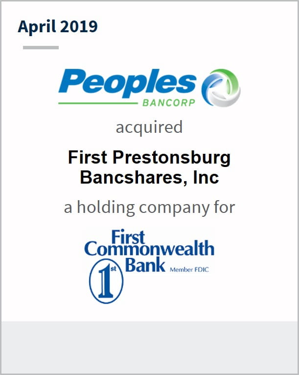 April 2019 Peoples Bancorp has acquired First Prestonsburg Bancshares, Inc a holding company for First Commonwealth Bank