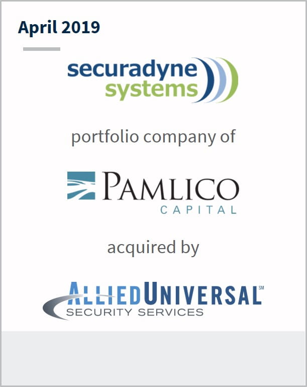 April 2019 Securadyne Systems a portfolio company of Pamlico Capital has been acquired by Allied Universal