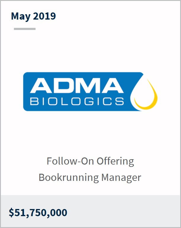 May 2019 ADMA Biologics Inc. $51,750,000 follow-on offering bookrunning manager