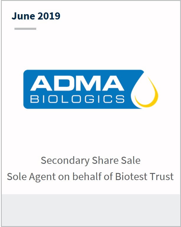 June 2019 ADMA Biologics secondary share sale sole agent on behalf of Biotest Trust
