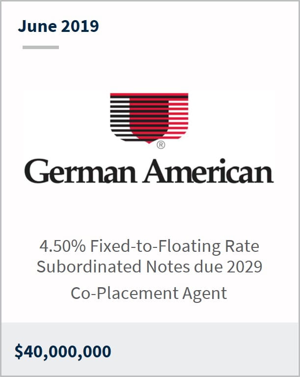 June 2019 German American $40,000,000 4.50% fixed-to-floating rate subordinated notes due 2029 co-placement agent 