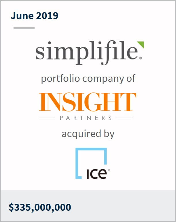 June 2019 Simplifile a portfolio company of Insight Partners has been acquired by Ice $335,000,000