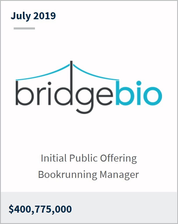 July 2019 Bridge Bio Pharma $400,775,000 initial public offering bookrunning manager