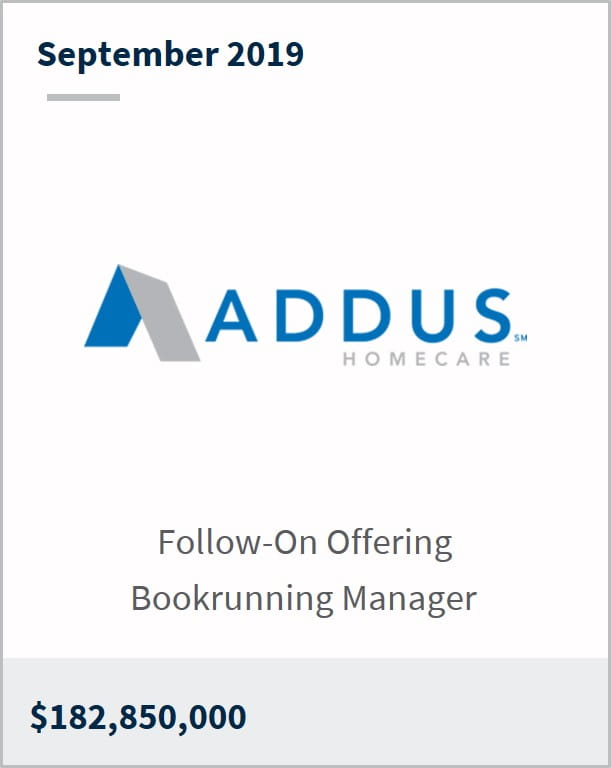September 2019 Addus Homecare $182,850,000 follow-on offering bookrunning manager