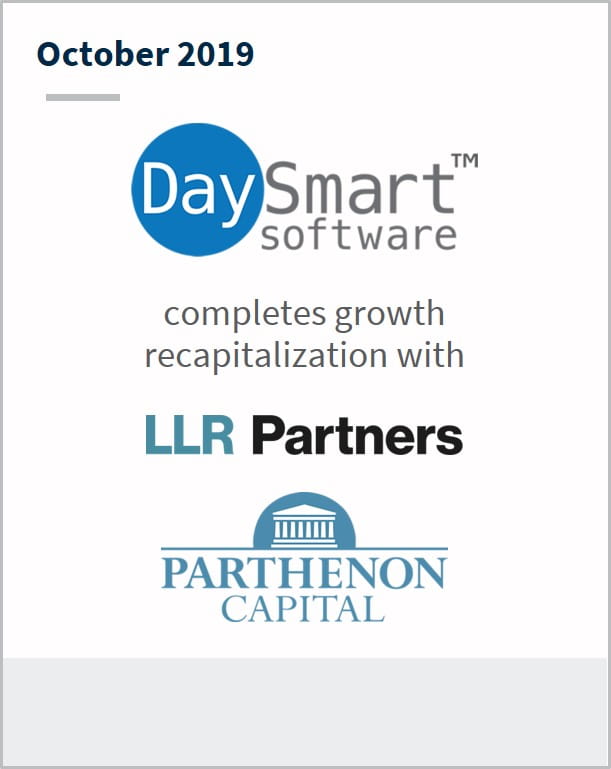 October 2019 DaySmart Software completes growth recapitalization with LLR Partners | Parthenon Capital