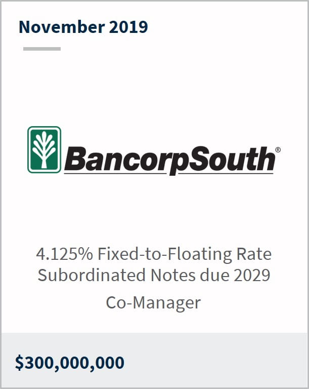 November 2019 BancorpSouth $300M 4.125% fixed-to-floating rate subordinated notes due 2029