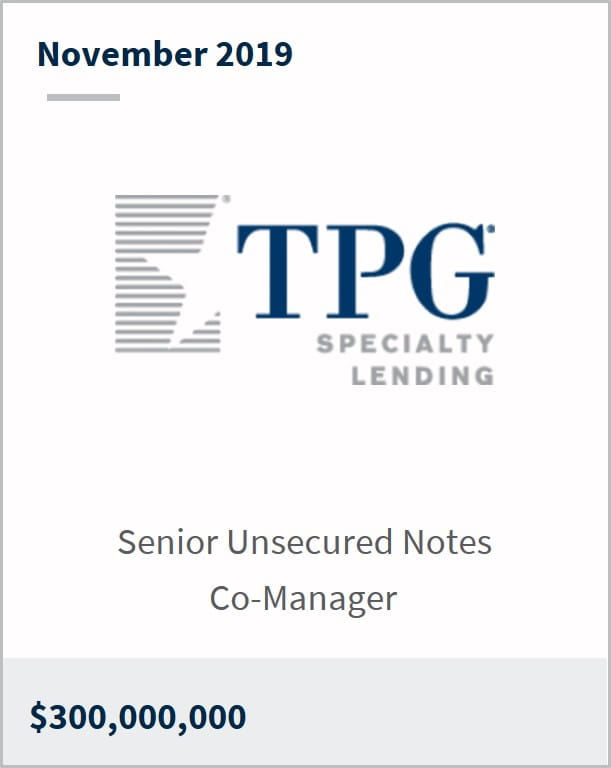 November 2019 TPG Specialty Lending $300M senior unsecured notes co-manager