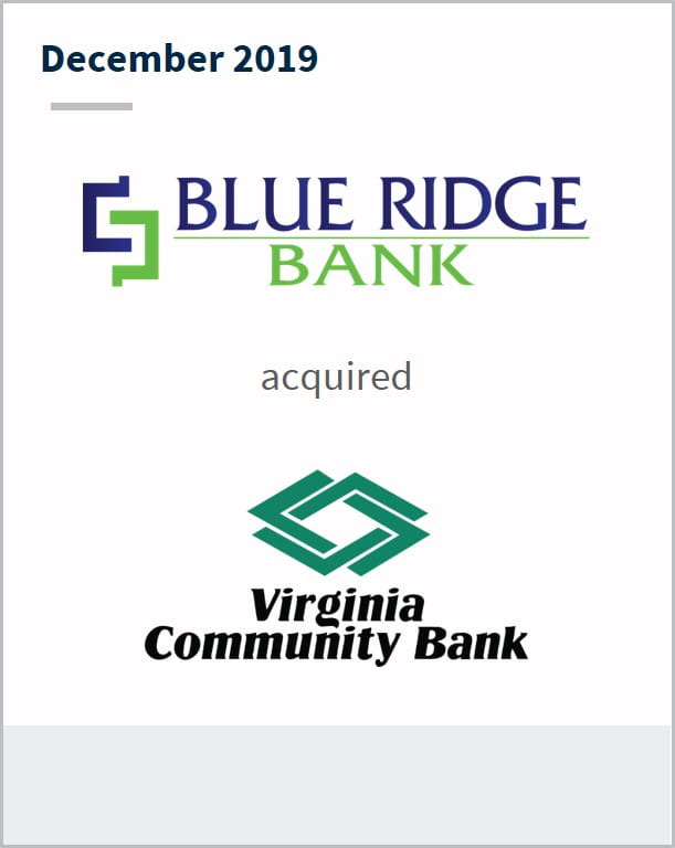 December 2019 Blue Ridge Bank has acquired Virginia Community Bank