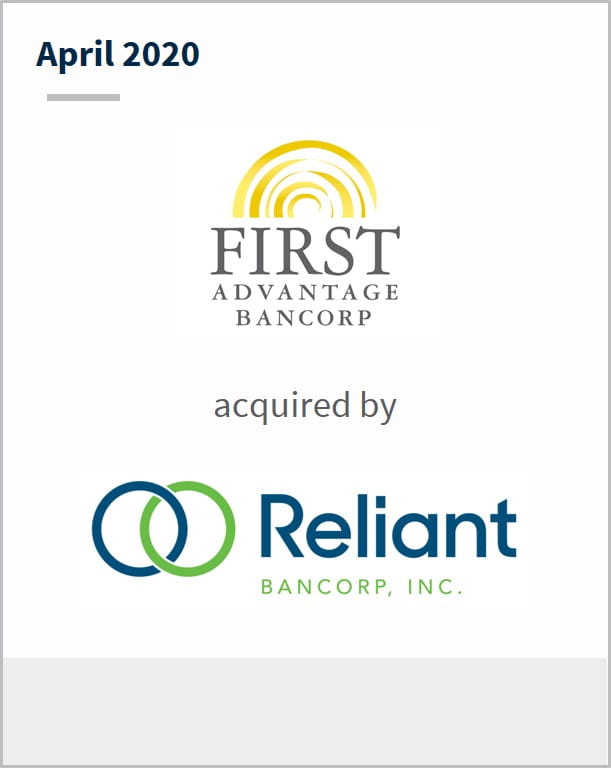 April 2020 First Advantage Bancorp has been acquired by Reliant Bancorp