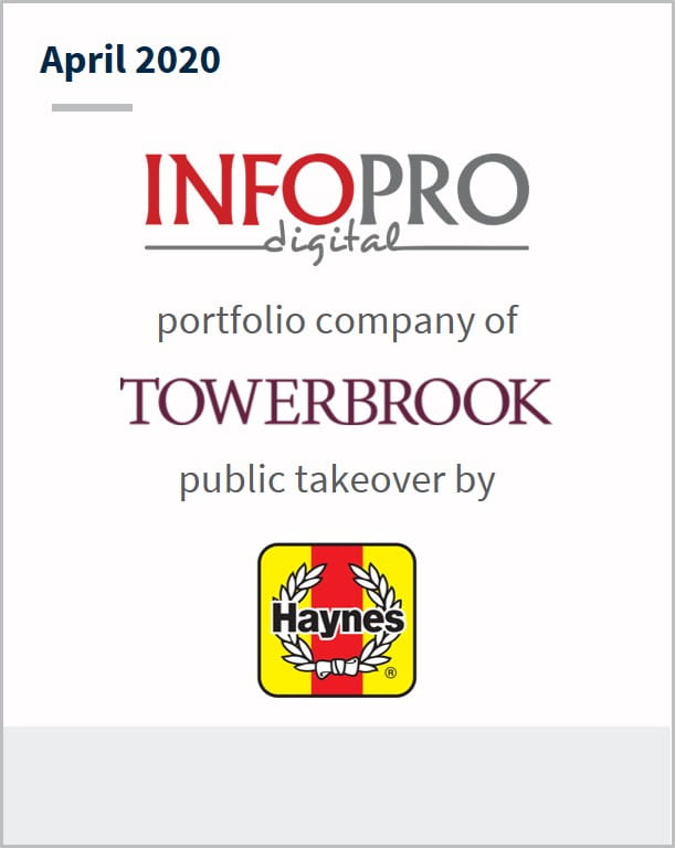 April 2020 Infopro Digital a portfolio company of Towerbrook public takeover of Haynes