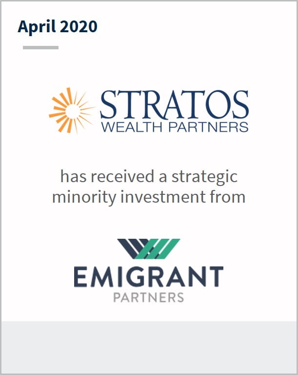 April 2020 Stratos Wealth Holdings has received a strategic minority investment from Emigrant Partners