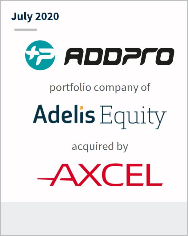 July 2020 AddPro a portfolio company of Adelis Equity has been acquired by Axcel