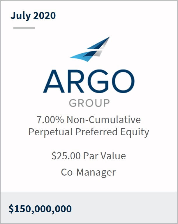 July 2020 Argo Group $150M 7.00% non-cumulative perpetual preferred equity $25.00 par value co-manager