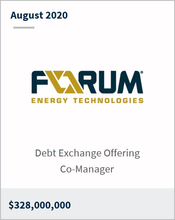 August 2020 Forum Energy Technologies $328,000,000 debt exchange offering co-manager