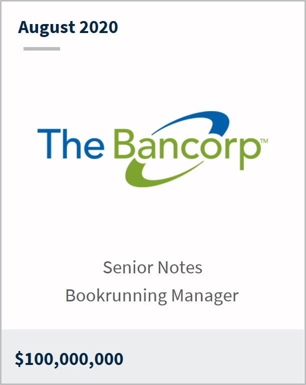August 2020 The Bancorp $ 100M senior notes bookrunning manager